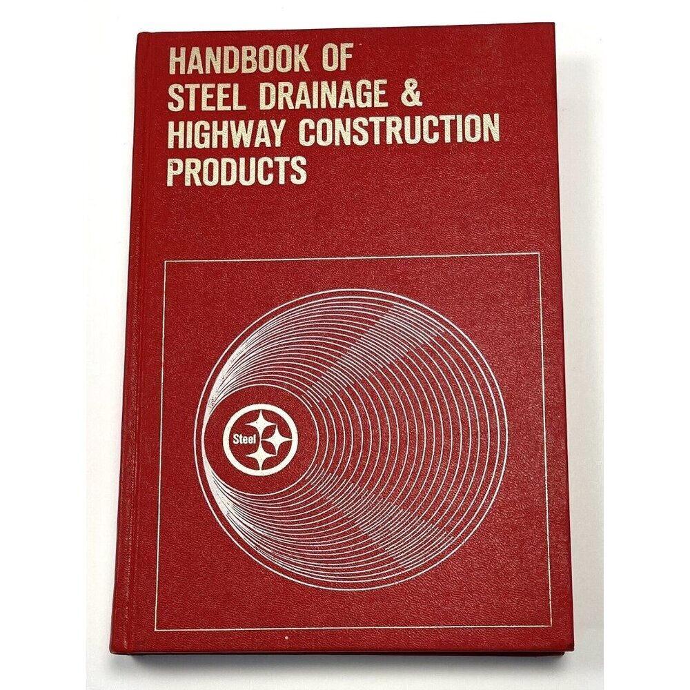 Handbook of Steel Drainage & Highway Construction Products (1973, Hardcover) EUC